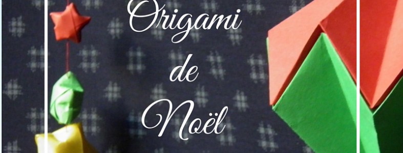 Origami de Noël origami noel